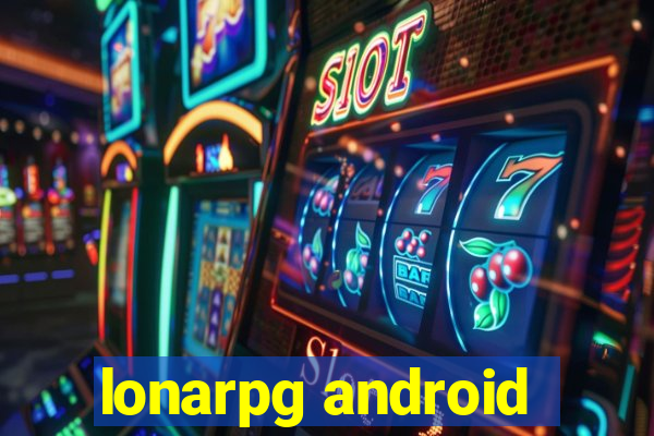 lonarpg android