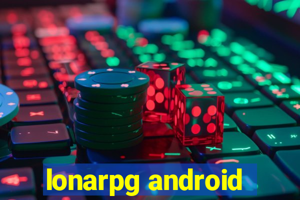 lonarpg android