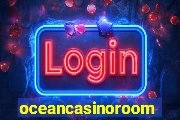 oceancasinoroom