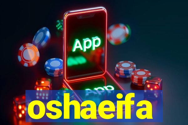 oshaeifa