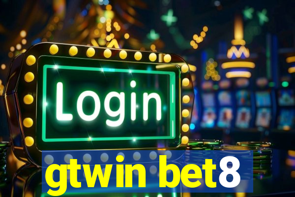 gtwin bet8