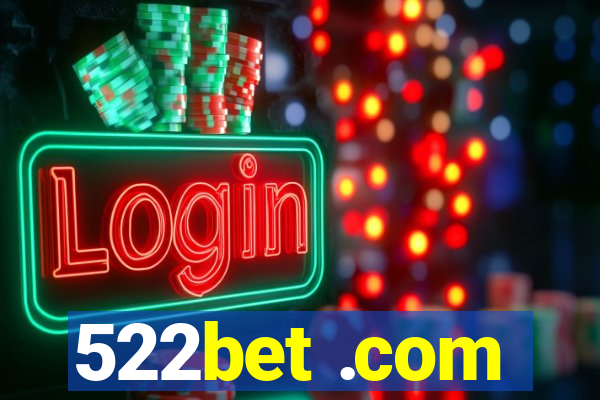 522bet .com