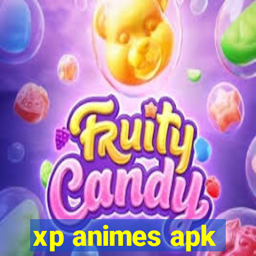 xp animes apk