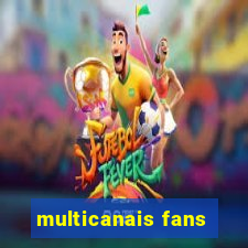 multicanais fans