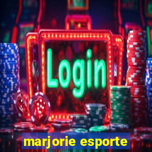 marjorie esporte