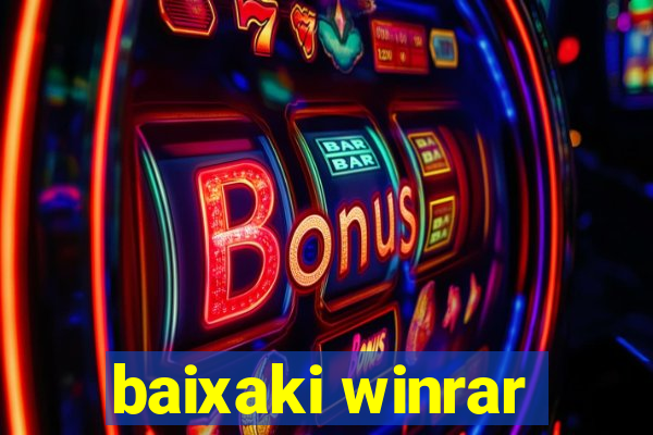 baixaki winrar