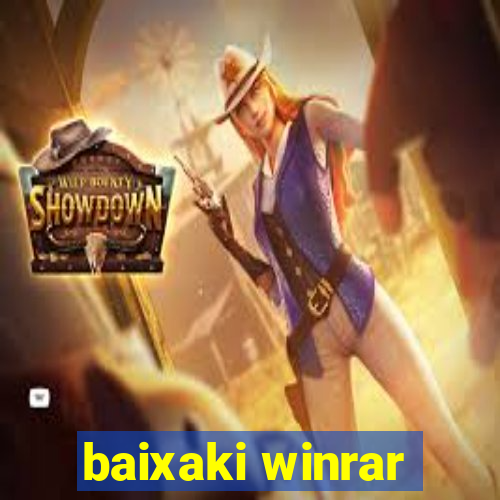 baixaki winrar