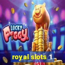 royal slots 1