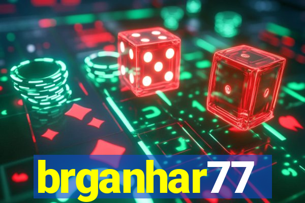 brganhar77