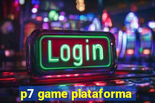 p7 game plataforma