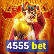 4555 bet