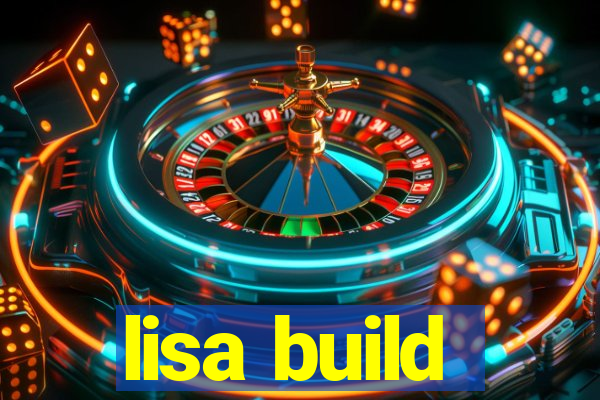 lisa build