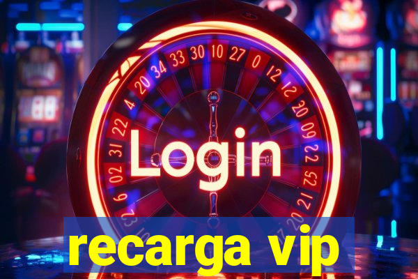 recarga vip