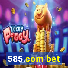 585.com bet