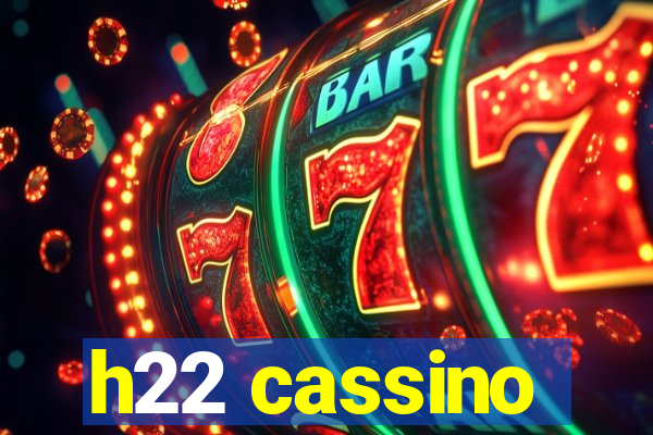 h22 cassino