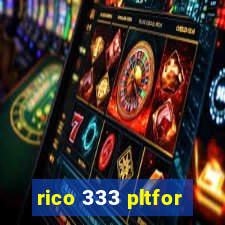 rico 333 pltfor