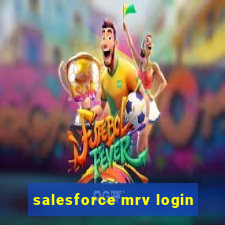 salesforce mrv login