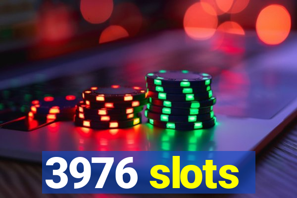 3976 slots