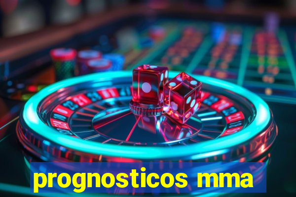 prognosticos mma