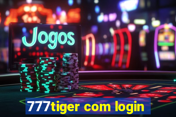 777tiger com login