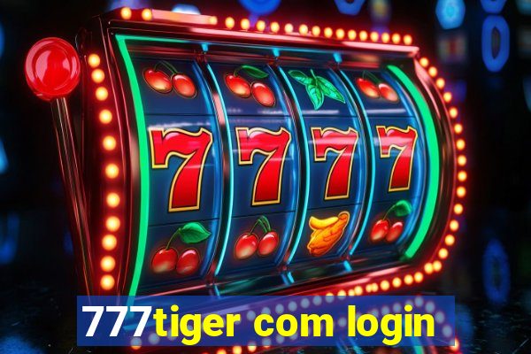 777tiger com login