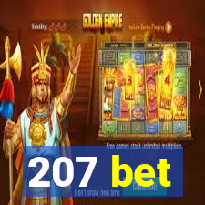 207 bet