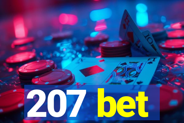 207 bet