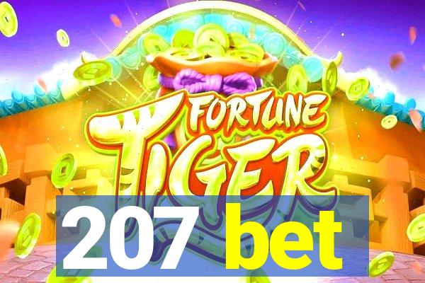 207 bet