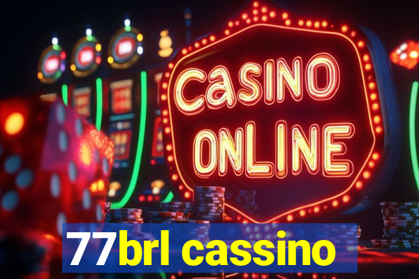 77brl cassino