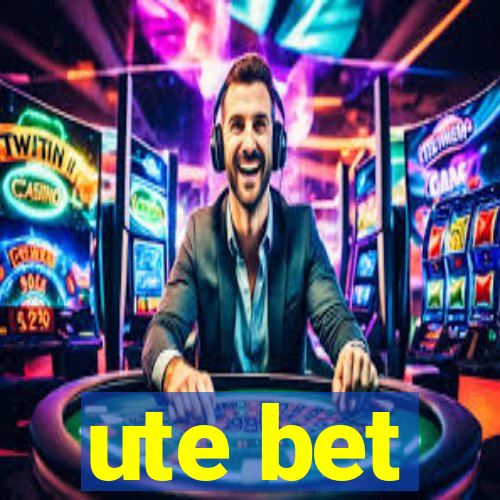 ute bet