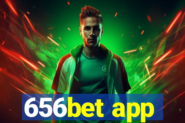 656bet app