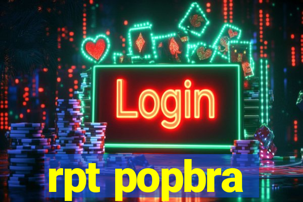 rpt popbra