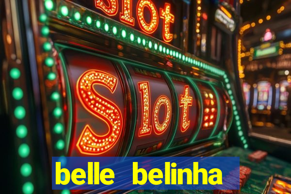 belle belinha vazados gratis