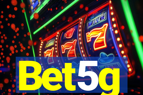 Bet5g