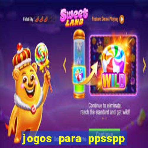 jogos para ppsspp download android