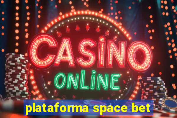 plataforma space bet