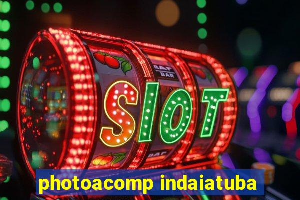 photoacomp indaiatuba