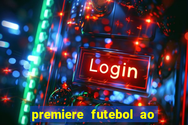 premiere futebol ao vivo hd