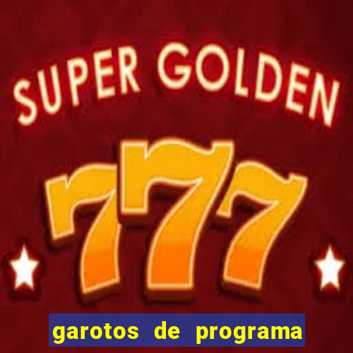 garotos de programa zona leste s茫o paulo