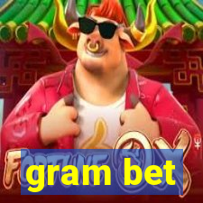 gram bet