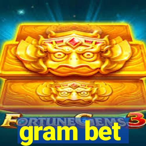 gram bet