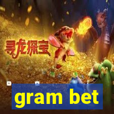 gram bet