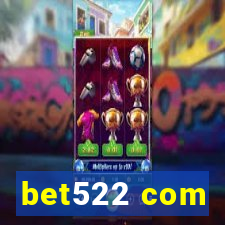 bet522 com