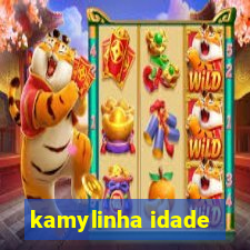 kamylinha idade