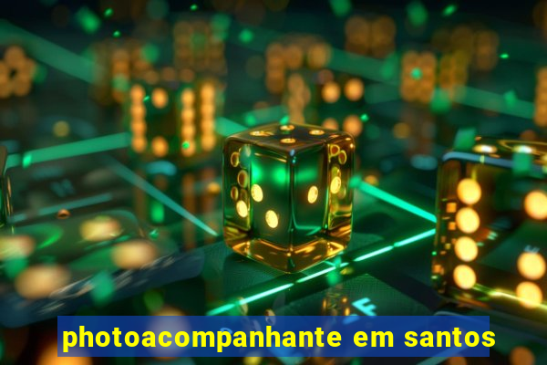 photoacompanhante em santos