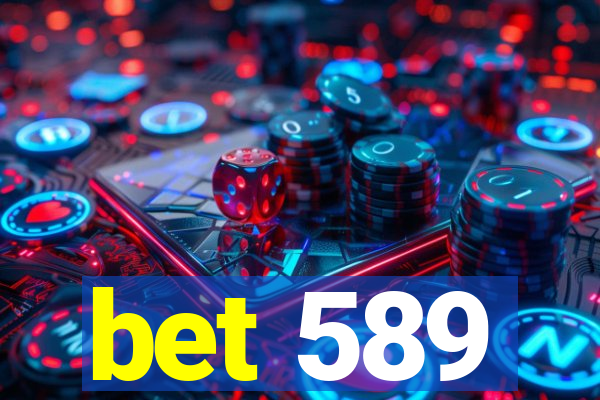 bet 589