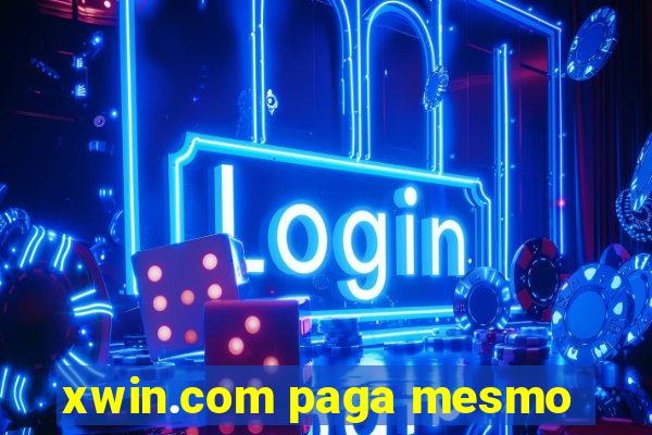 xwin.com paga mesmo