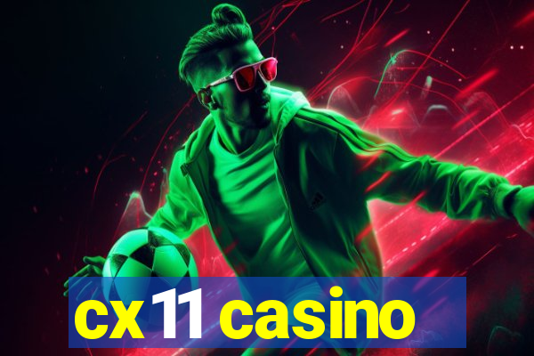 cx11 casino