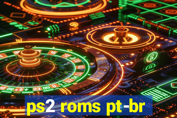 ps2 roms pt-br