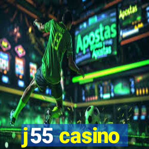 j55 casino